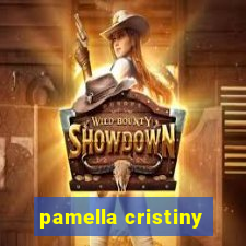 pamella cristiny